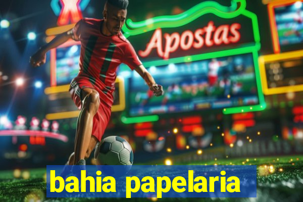 bahia papelaria